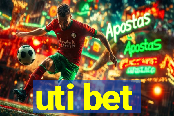 uti bet